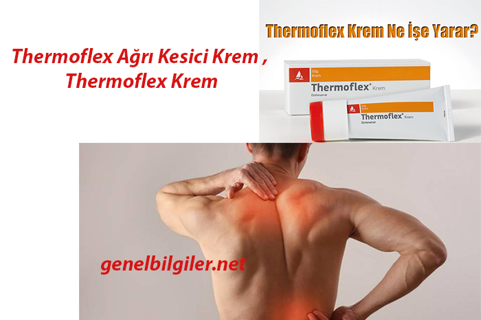 Thermoflex Ağrı Kesici Krem , Thermoflex Krem